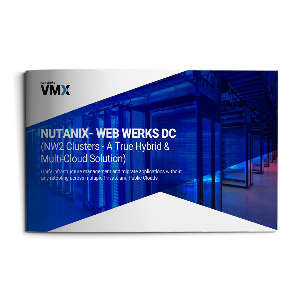 Nutanix- Web Werks DC (NW2 Clusters - A True Hybrid & Multi-Cloud Solution)